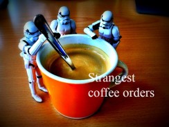 Strangest Orders in the Coffee World